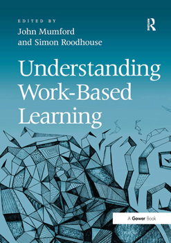 Paperback Understanding Work-Based Learning Book