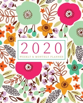 Paperback 2020 Planner Weekly & Monthly Planner: Wild Floral Garden Jan 1, 2020 - Dec 31, 2020 - Large Writing Calendar - A Year at A Glance - Inspirational Quo Book