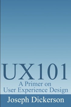 Paperback Ux101: A Primer on User Experience Design Book