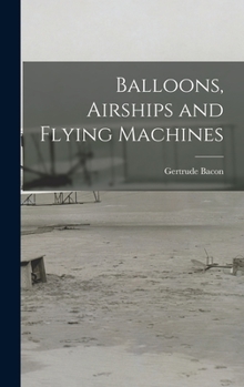 Hardcover Balloons, Airships and Flying Machines Book
