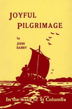 Paperback Joyful Pilgrimage: In the Wake of St Columba Book