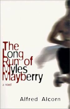 Paperback The Long Run of Myles Mayberry Book