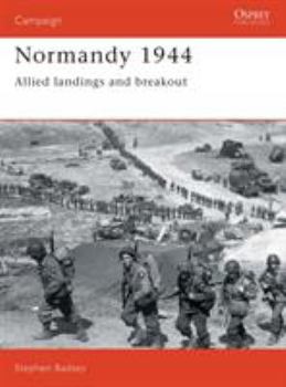 Normandy 1944: Allied Landings and Breakout - Book #1 of the Osprey Campaign