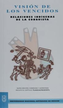 Vision de los vencidos/ Viewpoint of the Defeated (Biblioteca Del Estudiante Universitario) (Spanish Edition) Book Cover