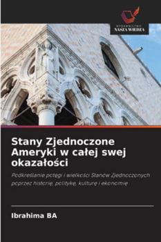 Paperback Stany Zjednoczone Ameryki w calej swej okazalości [Polish] Book