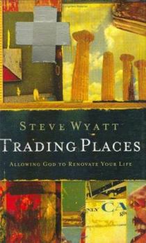 Hardcover Trading Places: Allowing God to Renovate Your Life Book