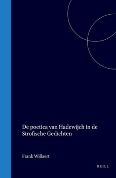 Hardcover de Poetica Van Hadewijch in de Strofische Gedichten [Dutch] Book