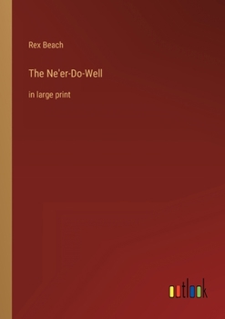 Paperback The Ne'er-Do-Well: in large print Book