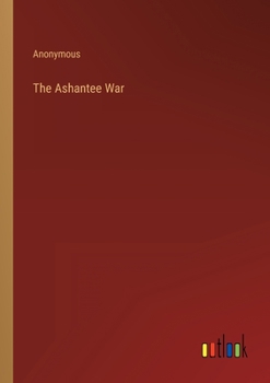 Paperback The Ashantee War Book