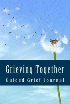 Paperback Grieving Together - Guided Grief Journal: and Adult Coloring Book