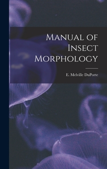 Hardcover Manual of Insect Morphology Book
