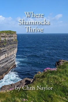 Paperback Where Shamrocks Thrive: Poems and Blessings for the Irish and Their Diaspora Book