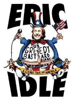 Hardcover The Greedy Bastard Diary: A Comic Tour of America Book