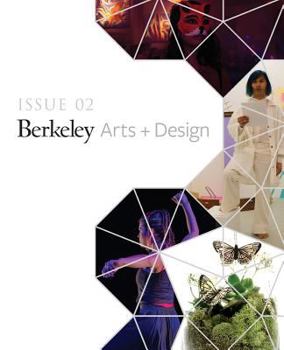 Paperback UC Berkeley Arts + Design Showcase: Issue 02 Book