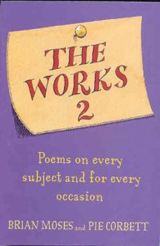 Paperback The Works 2: Poems on Every Subject and for Every Occasion Book
