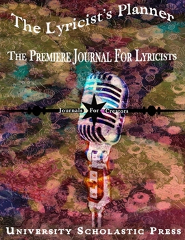 Paperback The Lyricist's Planner: The Premiere Journal For Songwriters Book