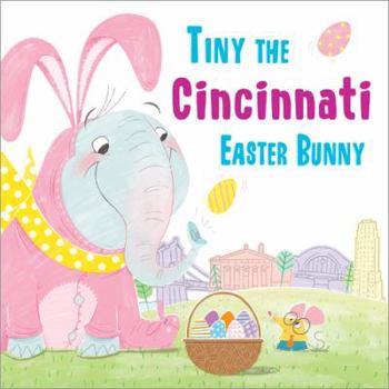 Hardcover Tiny the Cincinnati Easter Bunny Book