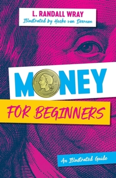 Hardcover Money for Beginners: An Illustrated Guide Book