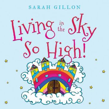 Paperback Living in the Sky, So High! Book