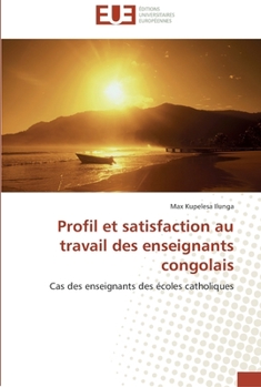 Paperback Profil et satisfaction au travail des enseignants congolais [French] Book