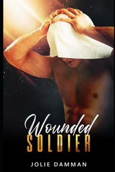 Paperback Wounded Soldier: A BBW Alpha Male Instalove Steamy Romance Book