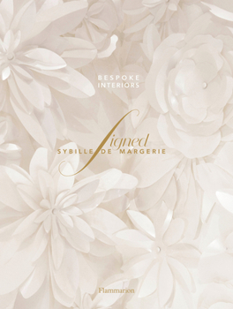 Hardcover Signed Sybille de Margerie: Bespoke Interiors Book