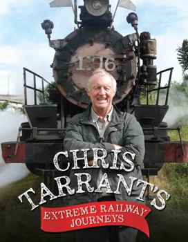 Hardcover Chris Tarrant's Extreme Railway Journeys Book