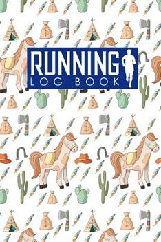 Paperback Running Log Book: My Running Log, Running Diary, Running Mileage Log, Track Distance, Time, Speed, Weather, Calories & Heart Rate Book