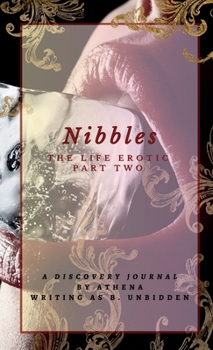 Paperback Nibbles: The Life Erotic Part Two Book