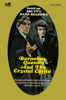 Barnabas, Quentin and the Crystal Coffin - Book #19 of the Dark Shadows