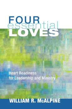 Hardcover Four Essential Loves: Four Essential Loves Book