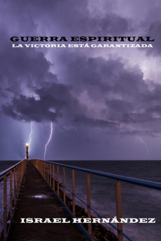 Paperback Guerra Espiritual: La victoria está garantizada [Spanish] Book