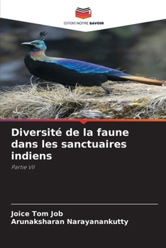 Diversité de la faune dans les sanctuaires indiens: Partie VII
