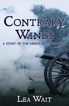Paperback Contrary Winds: A Novel of the American Revolution Book