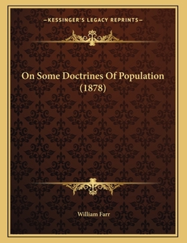 Paperback On Some Doctrines Of Population (1878) Book