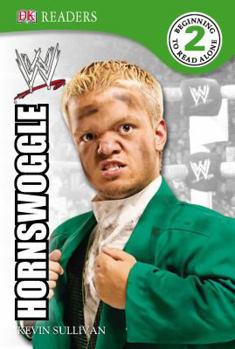 Hardcover DK Reader Level 2 WWE: Hornswoggle (DK Readers) Book