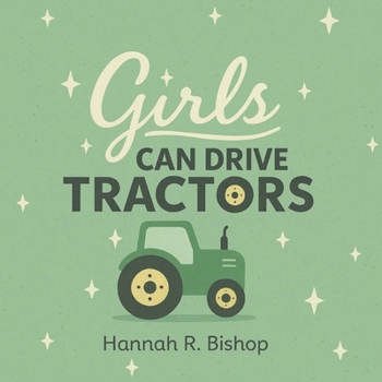 Paperback Girls Can Drive Tractors Book