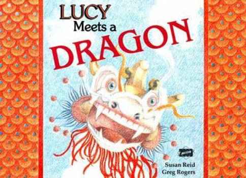 Paperback Lucy Meets a Dragon Book