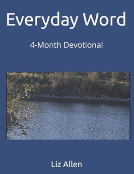 Paperback Everyday Word: 4-Month Devotional Book