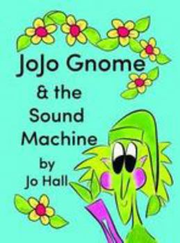 Paperback JoJo JoJo Gnome & the Sound Machine Book