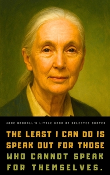 Paperback Jane Goodall's Little Book of Selected Quotes Book