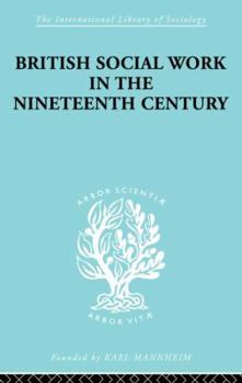 Paperback British Social Work in the Nineteenth Century Book