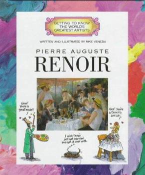 Pierre Auguste Renoir (Getting to Know the World's Greatest Artists)