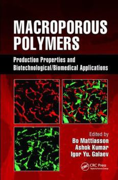 Paperback Macroporous Polymers: Production Properties and Biotechnological/Biomedical Applications Book