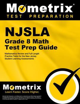 Paperback NJSLA Grade 8 Math Test Prep Guide: Mathematics Review and Full-Length Practice Tests for the New Jersey Student Learning Assessments Book