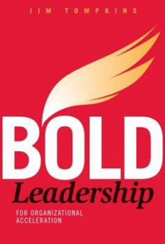 Hardcover Bold Leadership for Organizational Acceleration Book