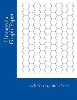 Paperback Hexagonal Graph Paper: 1 inch Hexes, 200 sheets Book