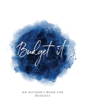 Paperback Budget It!: An Author's Book for Budgets Blue Version Book