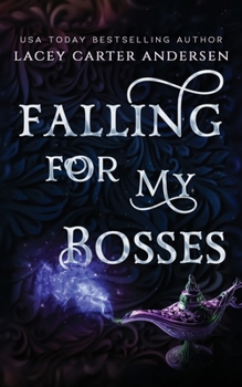 Falling For My Bosses: A Standalone Reverse Harem Romance