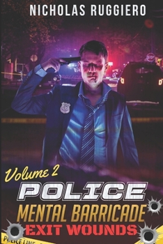 Paperback Police Mental Barricade Volume 2: Exit wounds Book